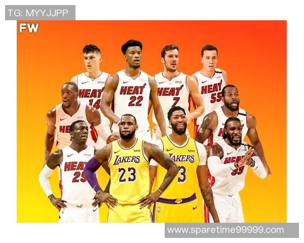 湖人对阵热火最新赔率分析及比赛前景预测